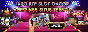 Rtp Slot Gacor Hari Ini Semua Situs